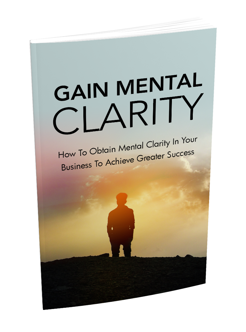 Gain Mental Clarity