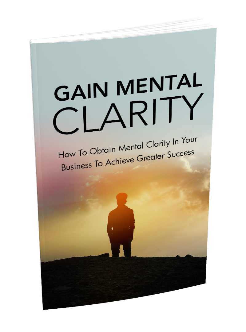 Gain Mental Clarity